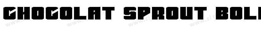 Chocolat Sprout Bold字体转换